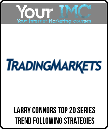 Larry Connors' Top 20 Series: Trend Following Strategies