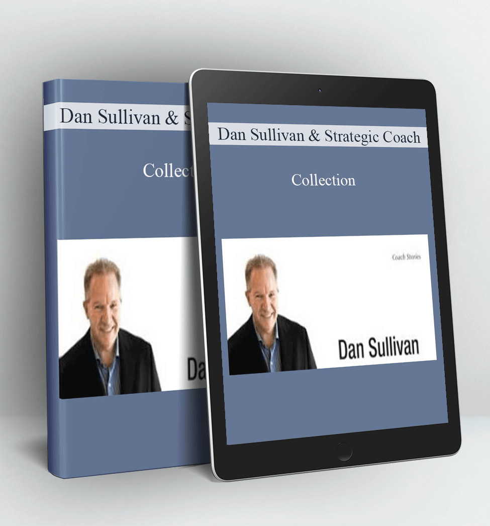 Collection - Dan Sullivan & Strategic Coach