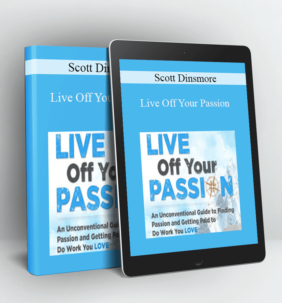 Live Off Your Passion - Scott Dinsmore