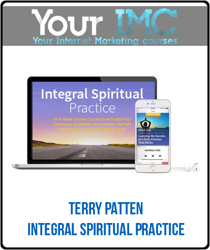 Terry Patten - Integral Spiritual Practice