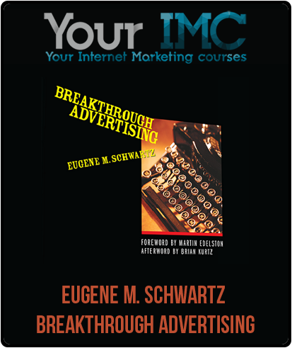 Eugene M. Schwartz – Breakthrough Advertising-imc