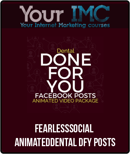 FearLessSocial - AnimatedDental DFY Posts-imc