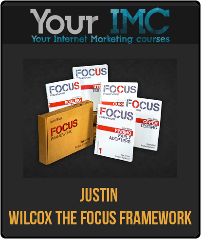 Justin – Wilcox The Focus Framework-imc