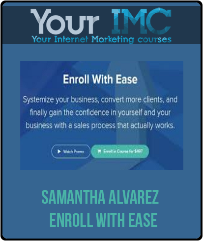 Samantha Alvarez – Enroll With Ease-imc