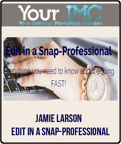 Jamie Larson – Edit In A Snap-Professional-imc