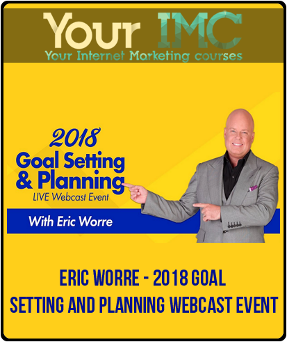 Eric Worre - 2018 Goal Setting and Planning Webcast Event-imc