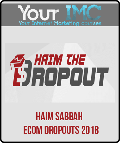 Haim Sabbah – Ecom Dropouts 2018-imc