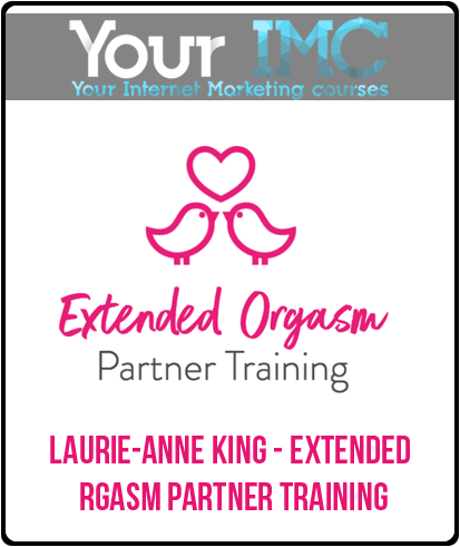 Laurie-Anne King - Extended Orgasm Partner Training-imc