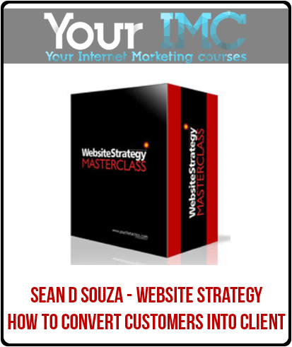 Sean D Souza - Website Strategy - How To Convert Customers into Client-imc