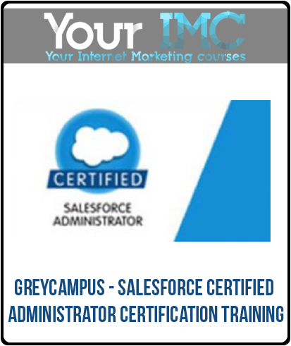 GreyCampus - Salesforce Certified Administrator Certification Training-imc