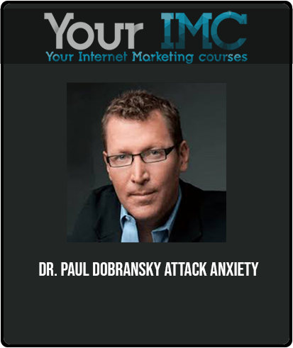 DR. PAUL DOBRANSKY - ATTACK ANXIETY-imc