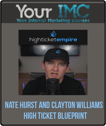 Nate Hurst and Clayton Williams – High Ticket Blueprint-imc