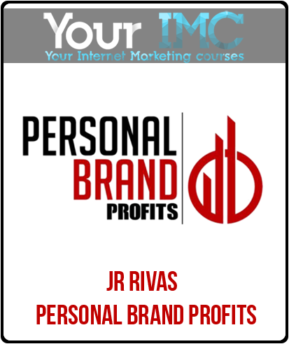 JR Rivas – Personal Brand Profits-imc