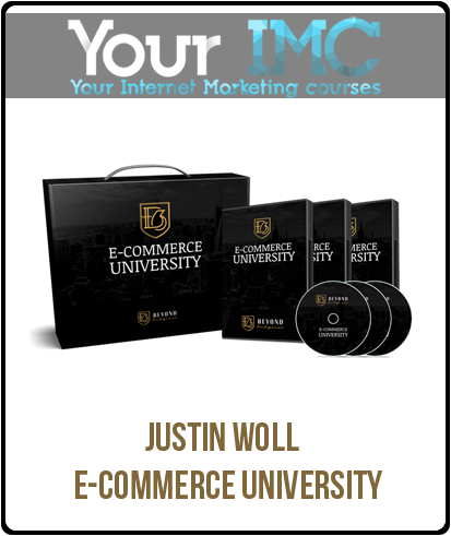 Justin Woll – E-COMMERCE UNIVERSITY-imc