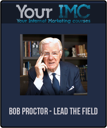 Bob Proctor - Lead the Field-imc