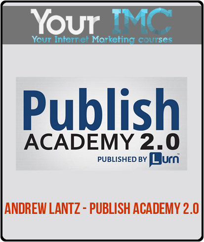 Andrew Lantz - Publish Academy 2.0-imc