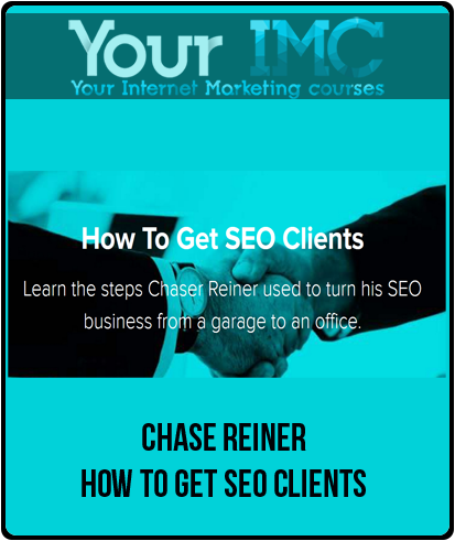 Chase Reiner - How To Get SEO Clients-imc