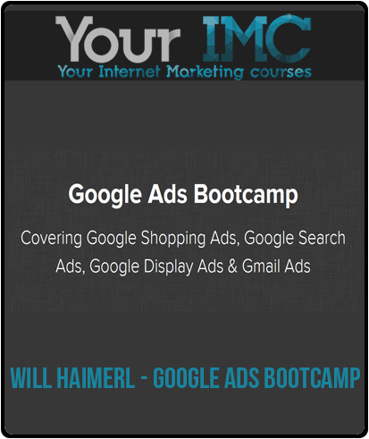 Will Haimerl – Google Ads Bootcamp-imc