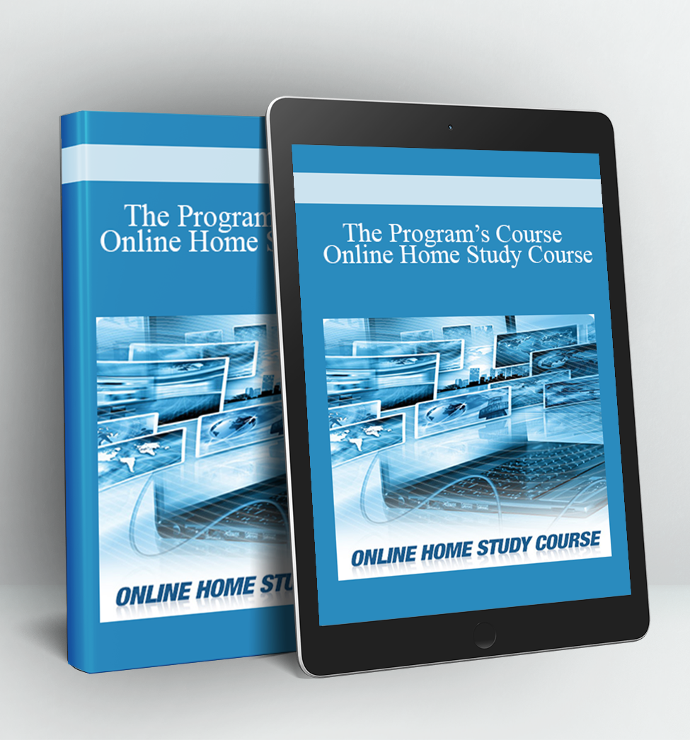 The Program’s Course – Online Home Study Course