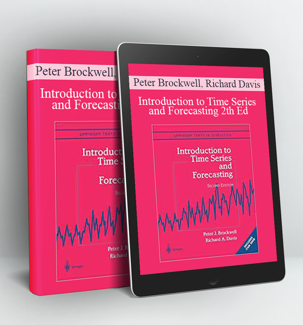 Introduction to Time Series and Forecasting 2th Ed - Peter Brockwell, Richard Davis