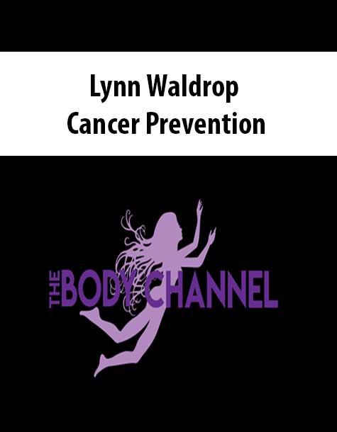 Lynn Waldrop – Cancer Prevention