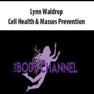 Lynn Waldrop – Cell Health & Masses Prevention