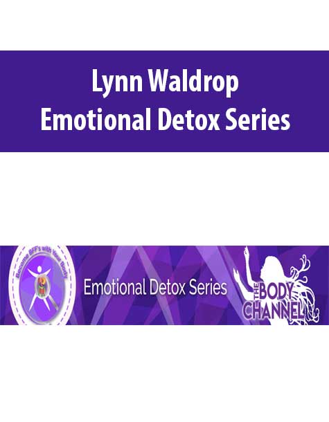 Lynn Waldrop – Emotional Detox Series