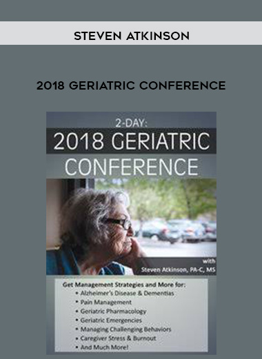 2018 Geriatric Conference - Steven Atkinson