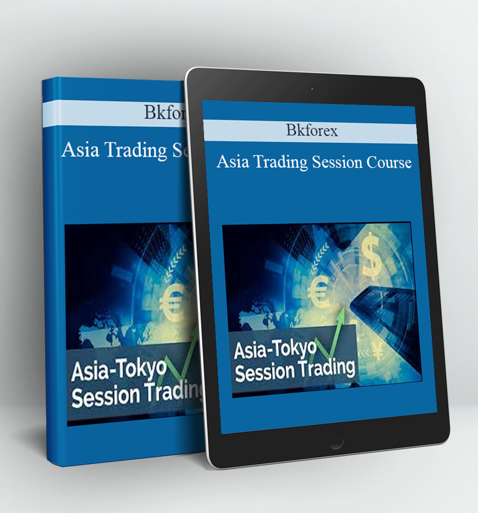 Asia Trading Session Course - Bkforex