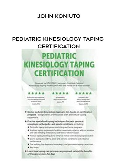 Pediatric Kinesiology Taping Certification – John Koniuto