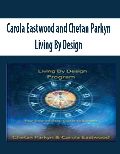 Carola Eastwood and Chetan Parkyn – Living By Design