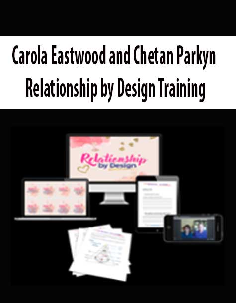 Carola Eastwood and Chetan Parkyn – Relationship by Design Training