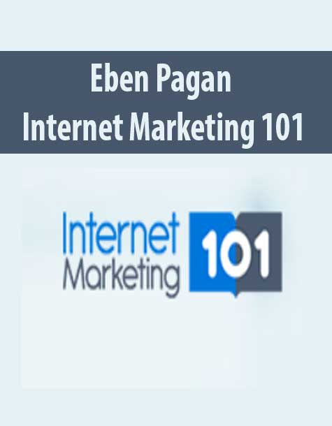 Eben Pagan – Internet Marketing 101