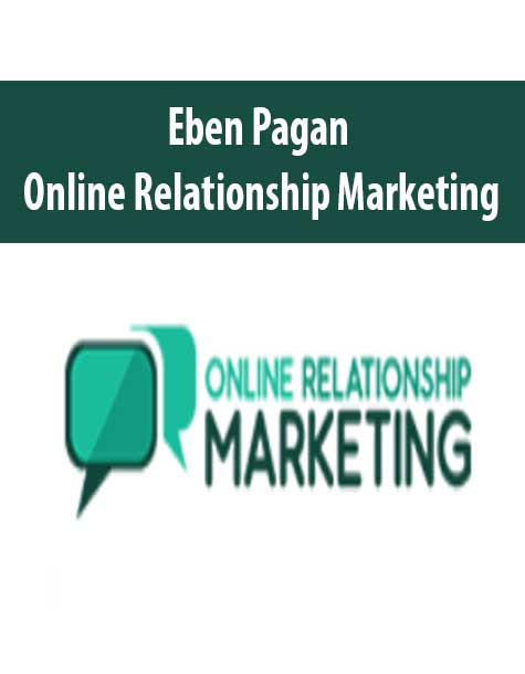 Eben Pagan – Online Relationship Marketing