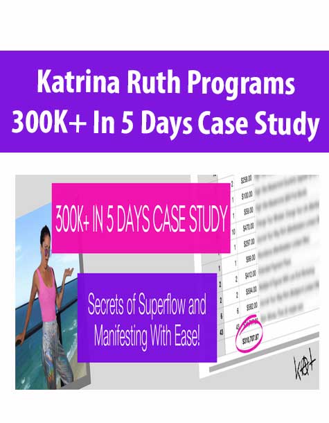 Katrina Ruth Programs – 300K+ In 5 Days Case Study