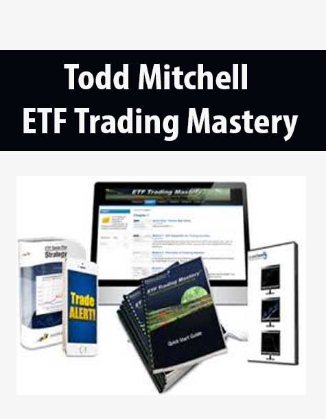 Todd Mitchell – ETF Trading Mastery