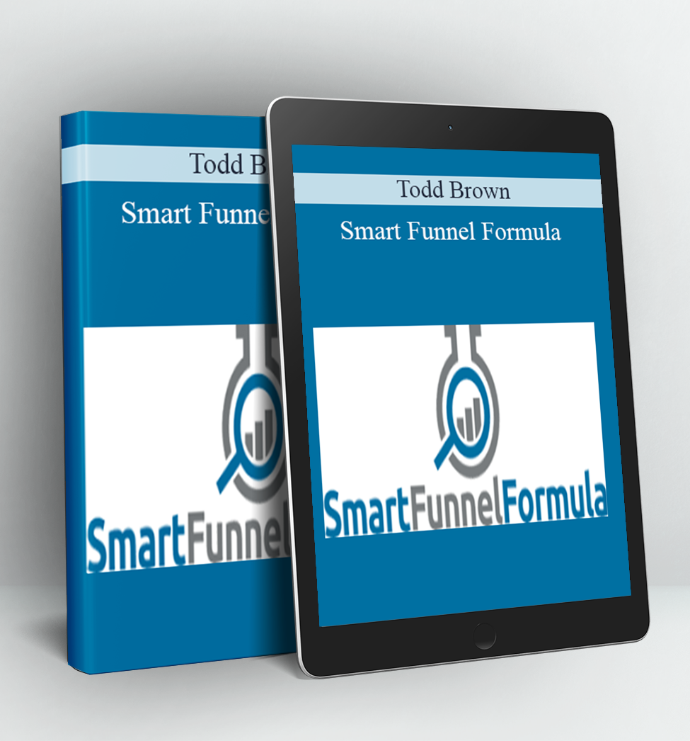 Smart Funnel Formula - Todd Brown