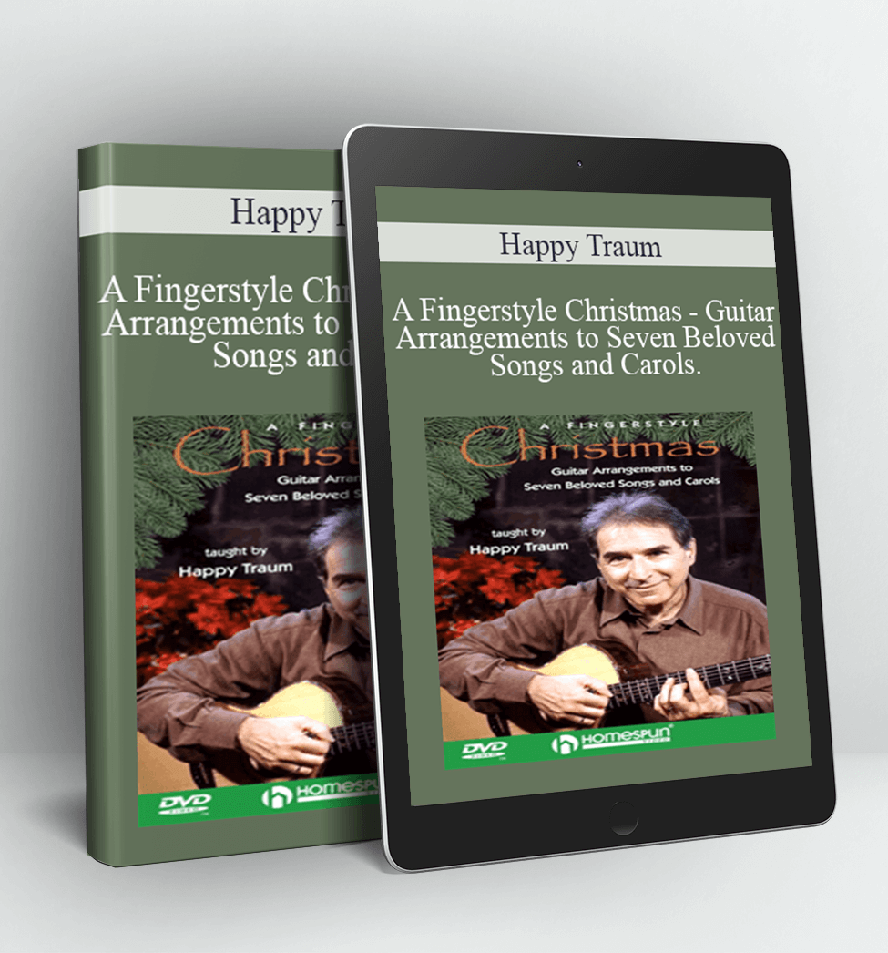 A Fingerstyle Christmas - Guitar Arrangements to Seven Beloved Songs and Carols. - Happy Traum