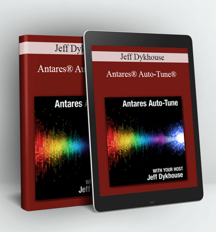 Antares® Auto-Tune® - Jeff Dykhouse