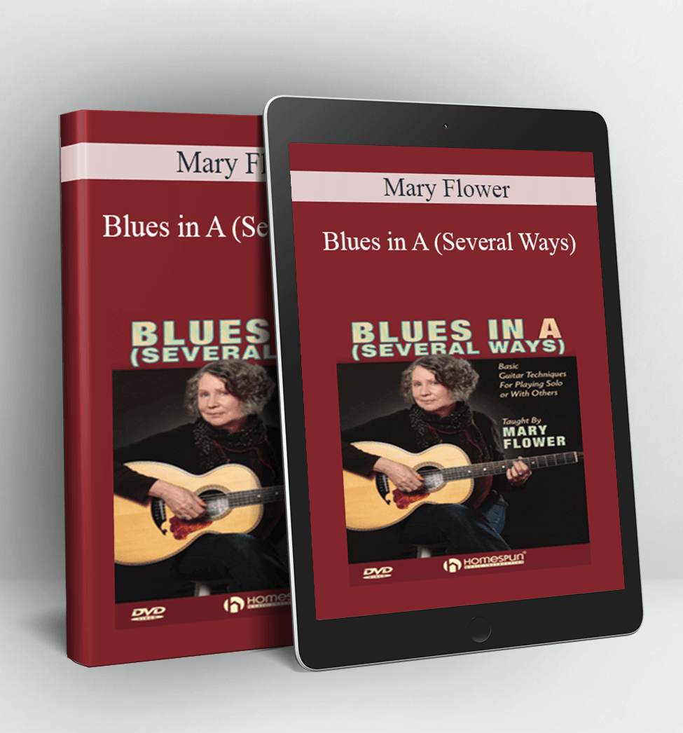 Blues in A (Several Ways) - Mary Flower