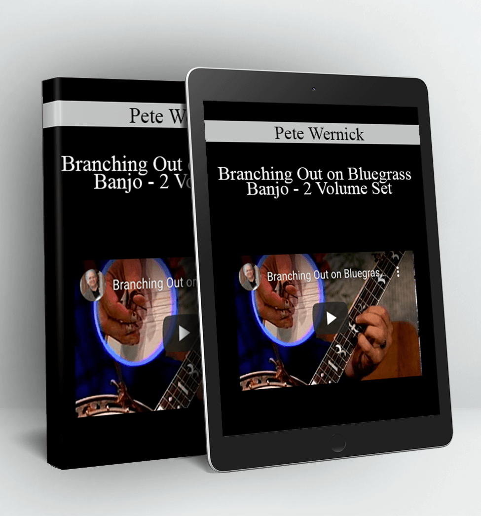 Branching Out on Bluegrass Banjo - 2 Volume Set - Pete Wernick