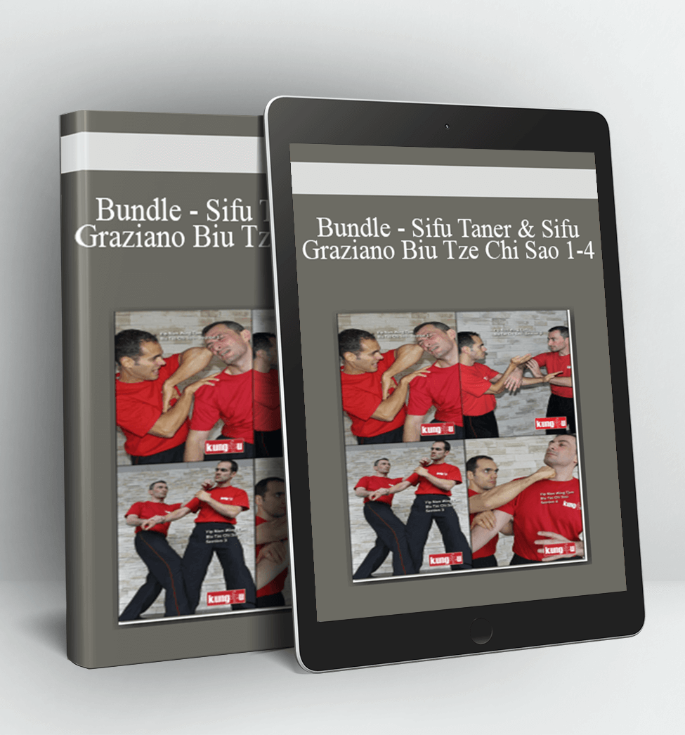 Bundle - Sifu Taner & Sifu Graziano Biu Tze Chi Sao 1-4