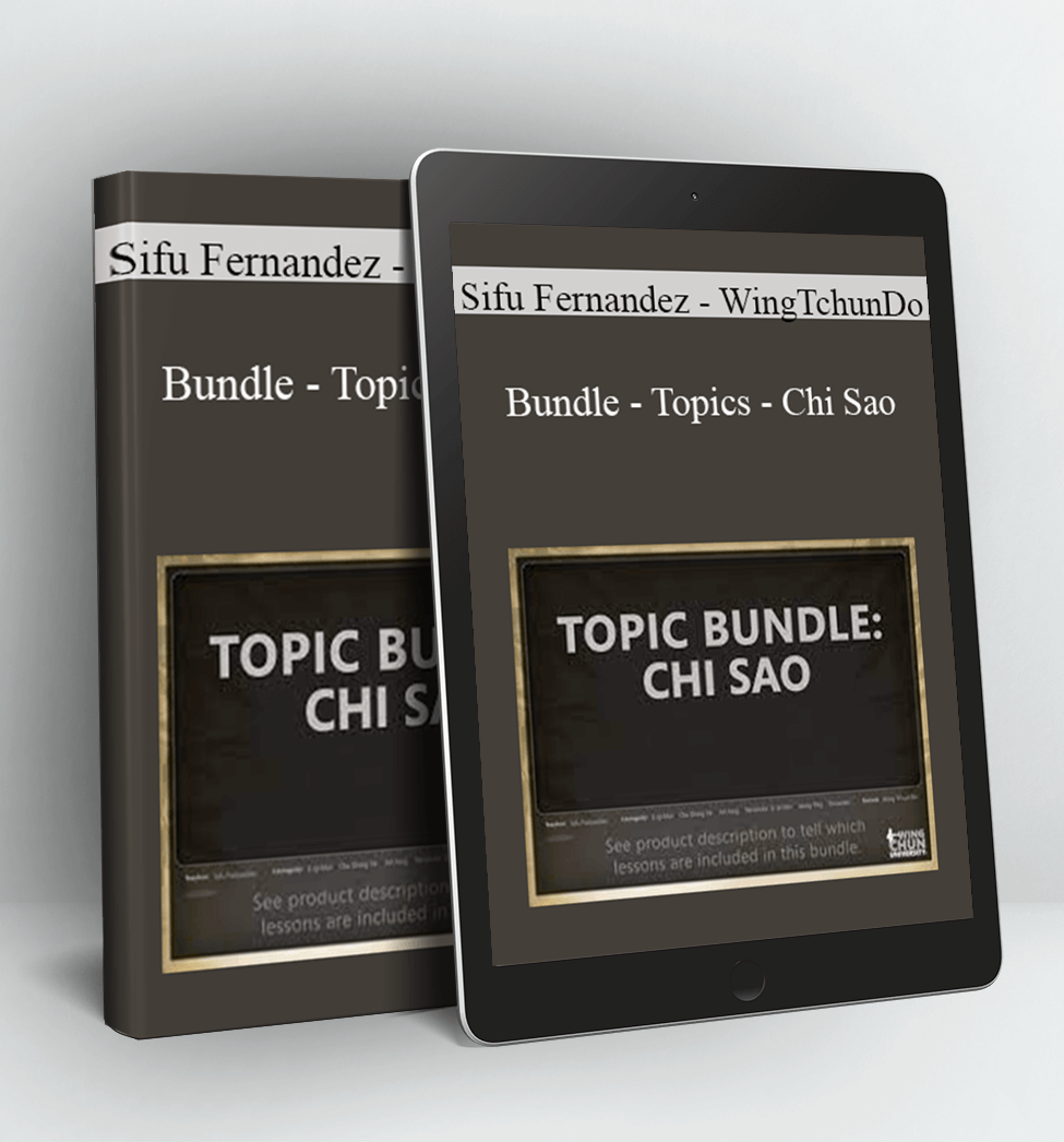 Bundle - Topics - Chi Sao - Sifu Fernandez - WingTchunDo