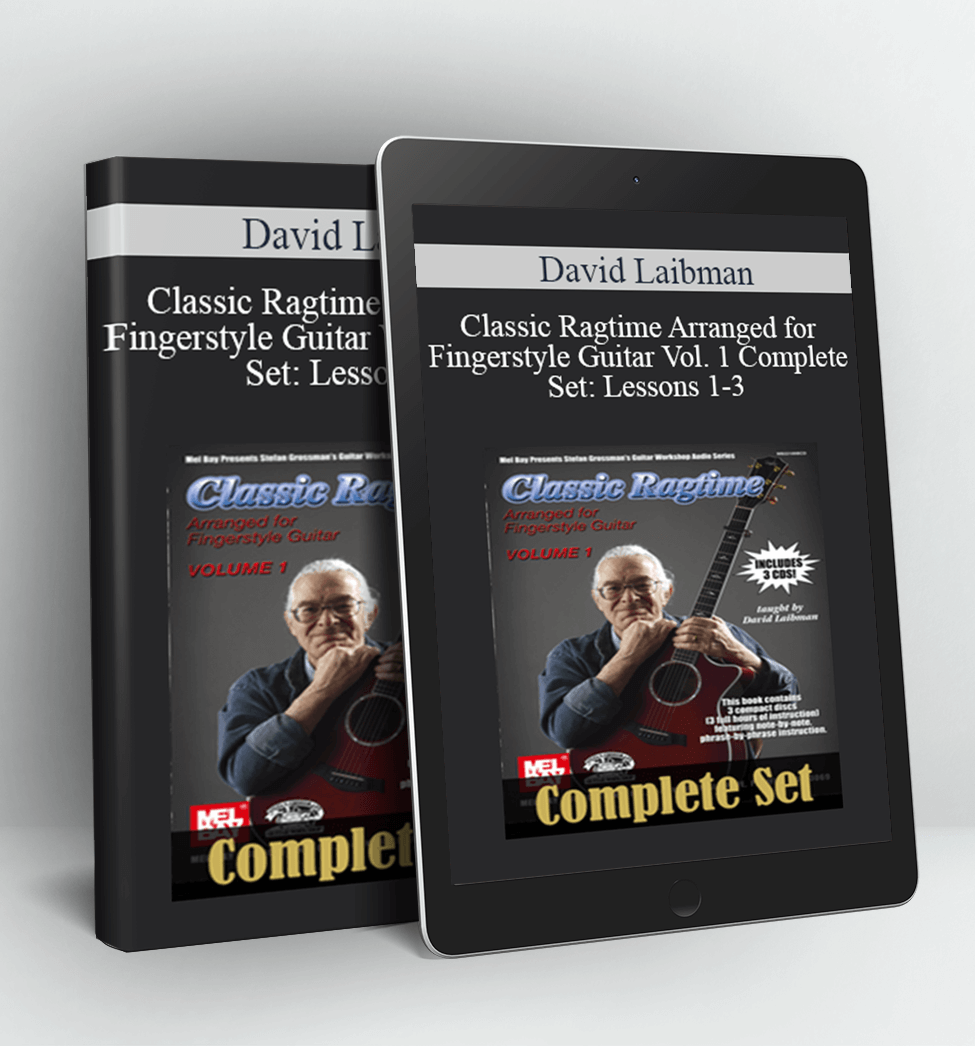 Classic Ragtime Arranged for Fingerstyle Guitar Vol. 1 Complete Set Lessons 1-3 - David Laibman