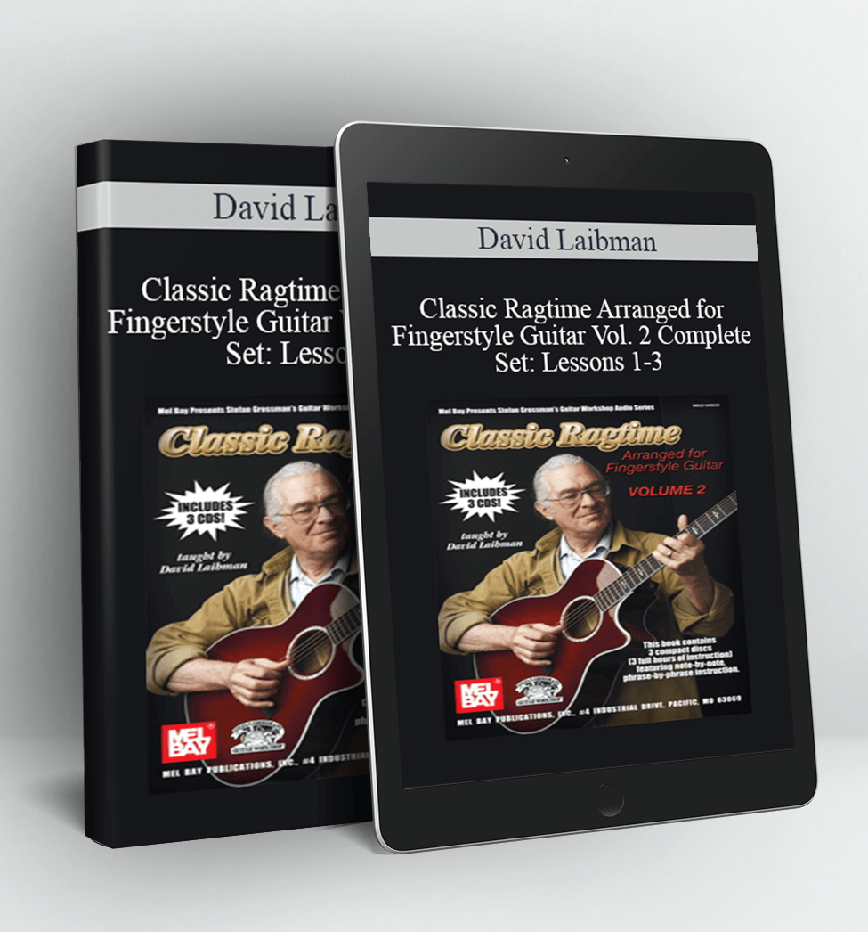 Classic Ragtime Arranged for Fingerstyle Guitar Vol. 2 Complete Set Lessons 1-3 - David Laibman