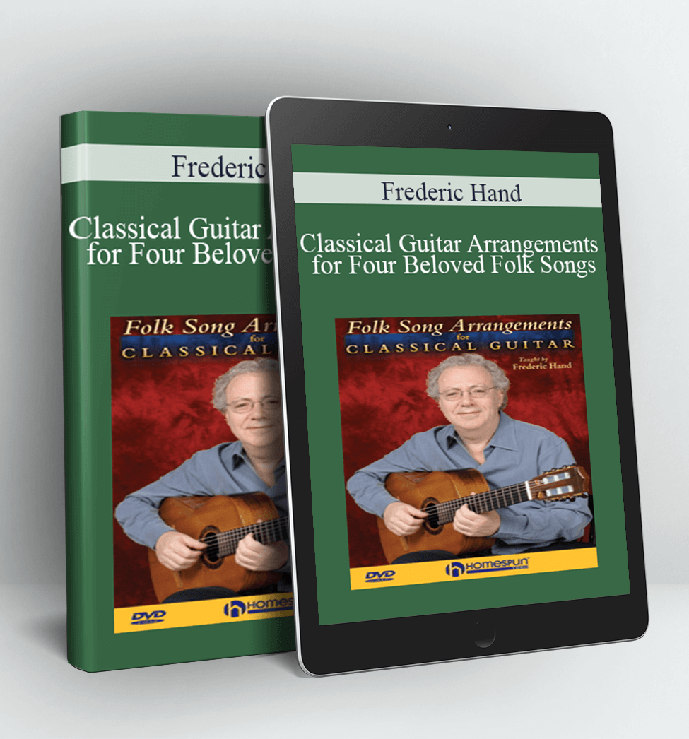 Classical Guitar Arrangements for Four Beloved Folk Songs - Frederic Hand