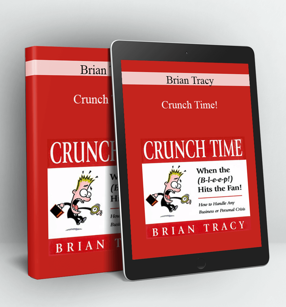 Crunch Time! - Brian Tracy