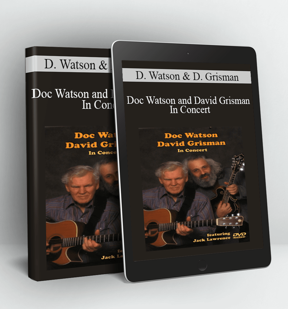 Doc Watson and David Grisman In Concert - D. Watson & D. Grisman