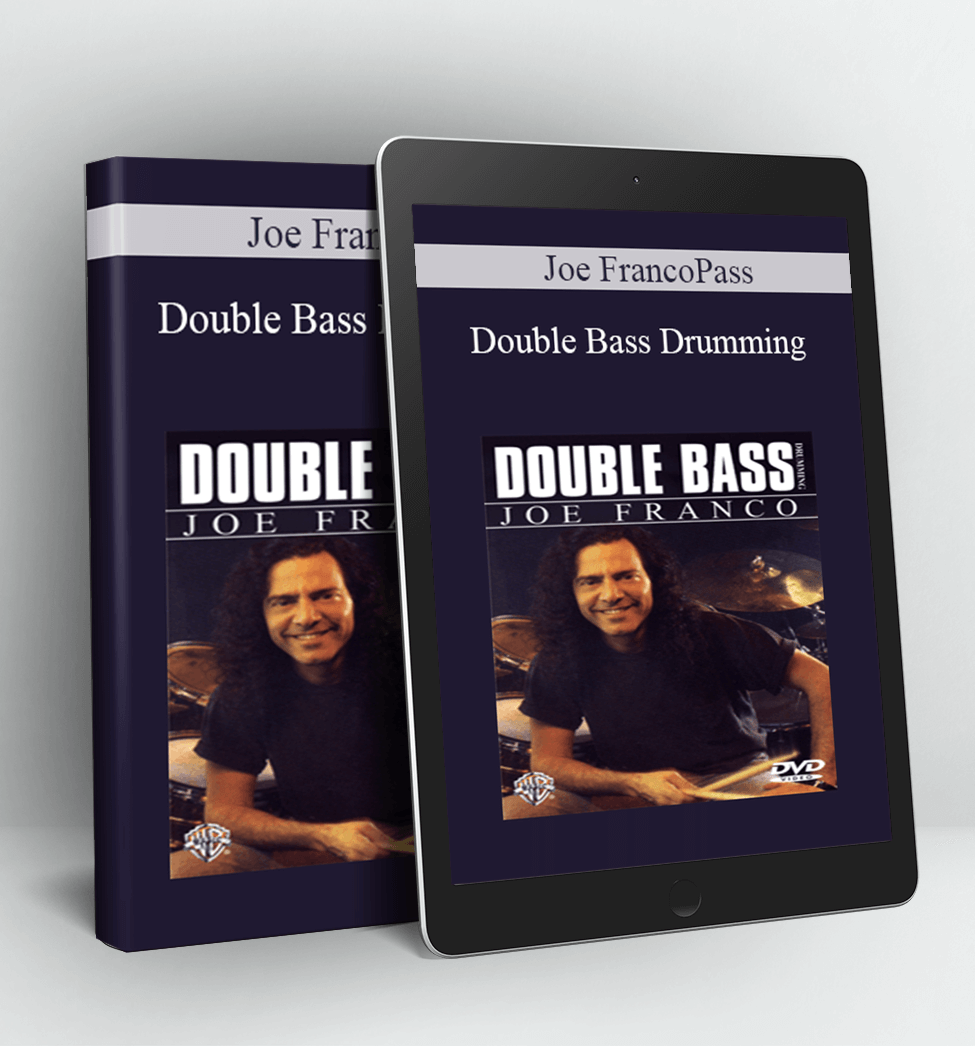 Double Bass Drumming - Joe Franco