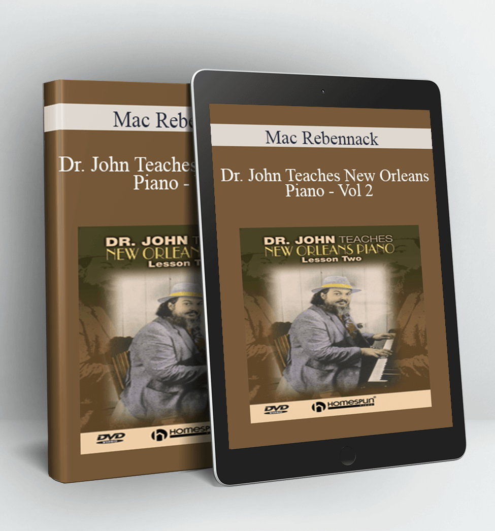 Dr. John Teaches New Orleans Piano - Vol 2 - Mac Rebennack